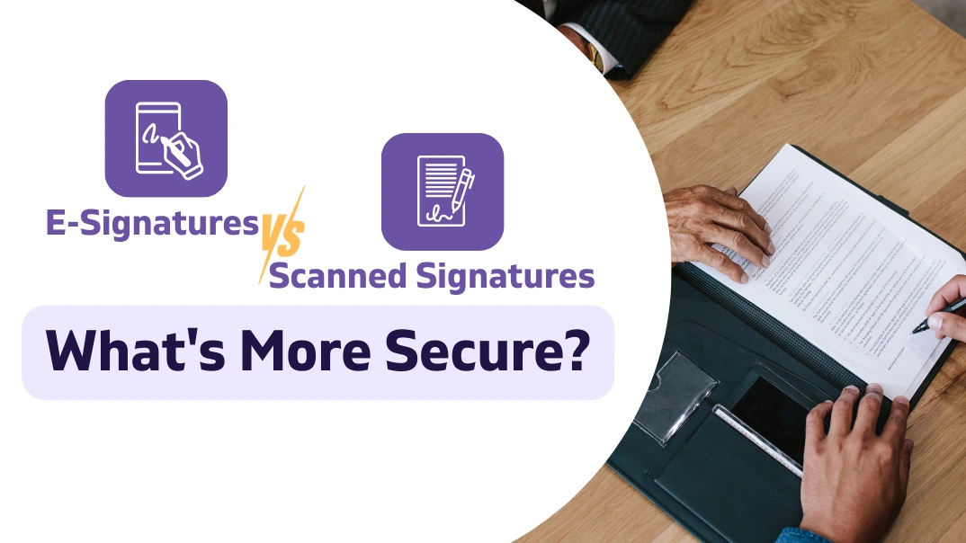 E-signatures vs scanned signatures security comparison